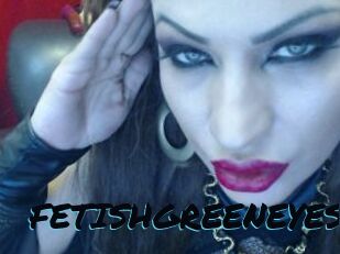 FETISHGREENEYES