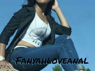 Fanyahloveanal