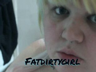 Fatdirtygirl