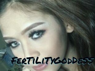 FerTiLiTyGodDeSS