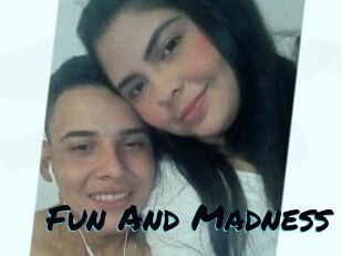 Fun_And_Madness