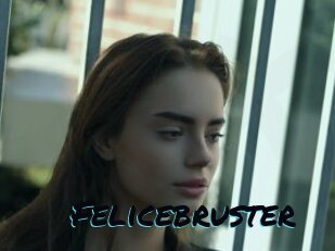 Felicebruster