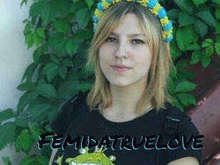 Femidatruelove