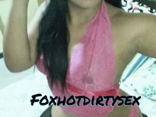Foxhotdirtysex
