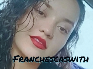 Franchescaswith