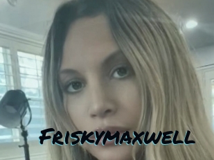 Friskymaxwell