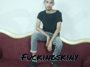 Fuckingskiny