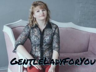 GentleLadyForYou