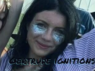 Gertrude_ignitions