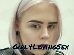 Girl4LovingSex