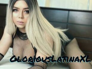 GloriousLatinaXL