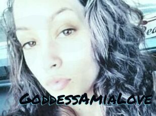 GoddessAmiaLove
