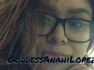 GoddessAnahiLopez