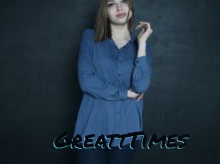 GreattTimes