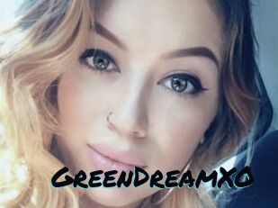 GreenDreamXO