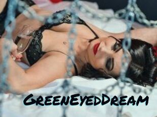 GreenEyedDream