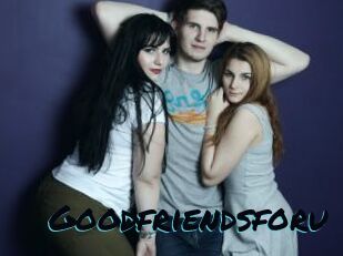 Goodfriendsforu