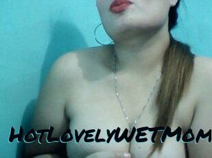 HotLovelyWETMomx