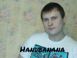 Handbanana