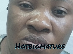 Hotbigmature