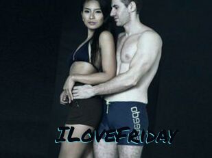 ILoveFriday