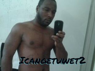 Icangetuwet2