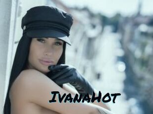IvanaHot