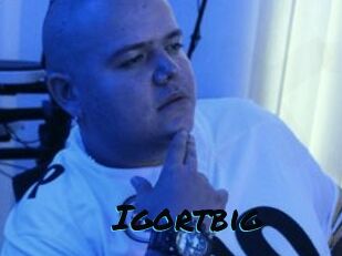 Igortbig
