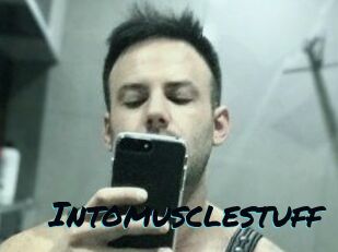 Intomusclestuff
