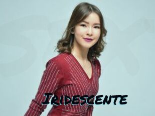 Iridescente