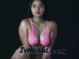 Ivanahlopez