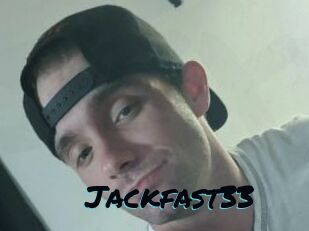 Jackfast33