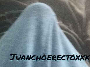Juanchoerectoxxx