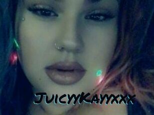 JuicyyKayyxxx
