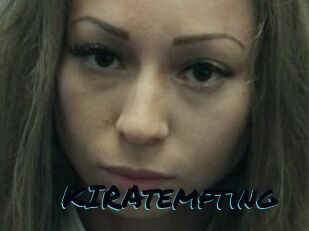 KIRAtempting