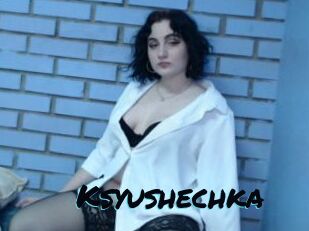 Ksyushechka