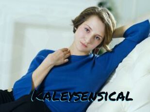 Kaleysensical
