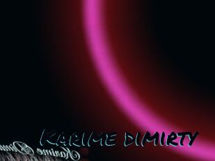 Karime_dimirty