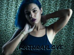 Kathraylove