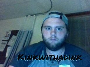 Kinkwithadink