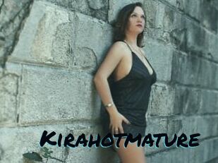 Kirahotmature