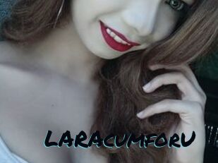 LARAcumforU