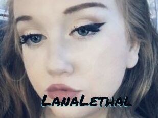 LanaLethal
