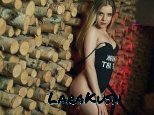 LaraKush