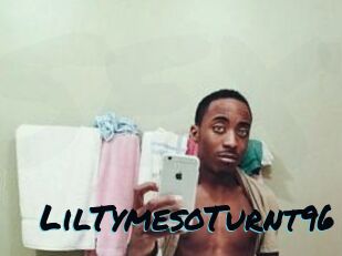LilTymesoTurnt96