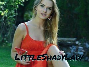 LittleShadyLady