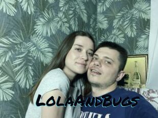 LolaAndBugs