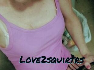 Love2squirtrs