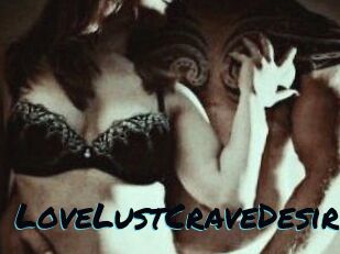 LoveLustCraveDesire