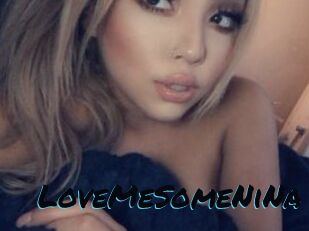 LoveMeSomeNiNa